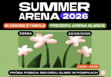 Gliwice: Wielki finał Summer Areny 2026 w Gliwicach. Przed nami dzień pełen atrakcji i taneczna noc
